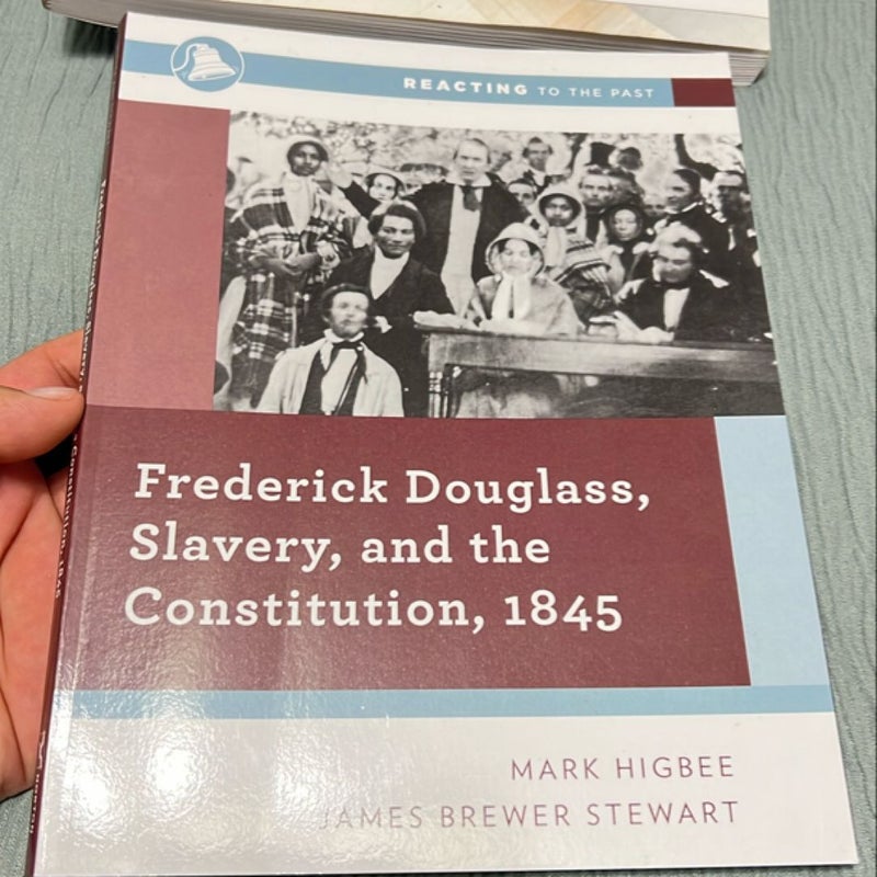 Reacting to the Past: Frederick Douglass, Slavery and the Constitution