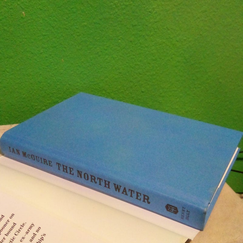The North Water - First U.S. Edition 