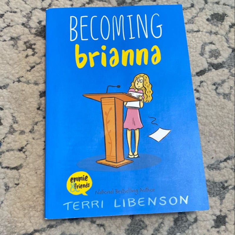 Becoming Brianna