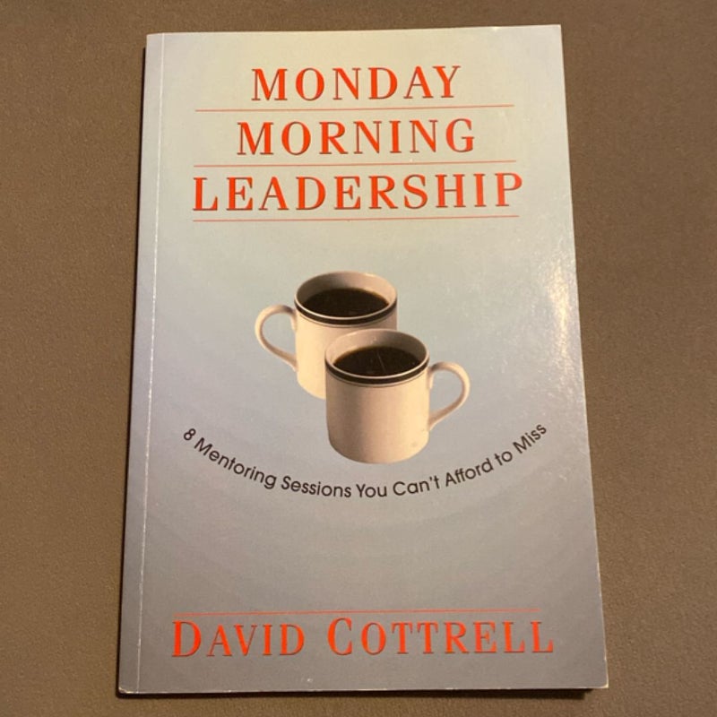 Monday Morning Leadership