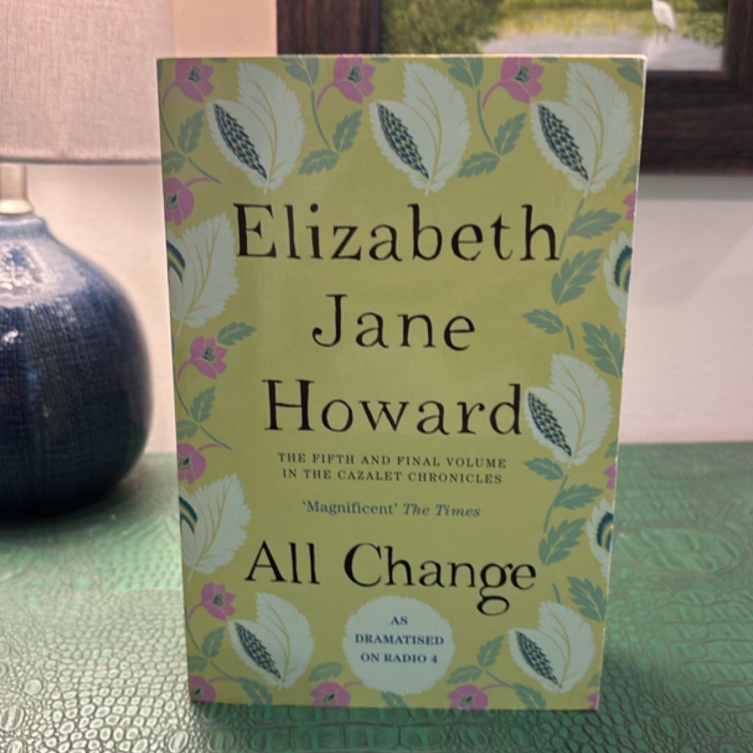 All Change: the Cazalet Chronicles 5