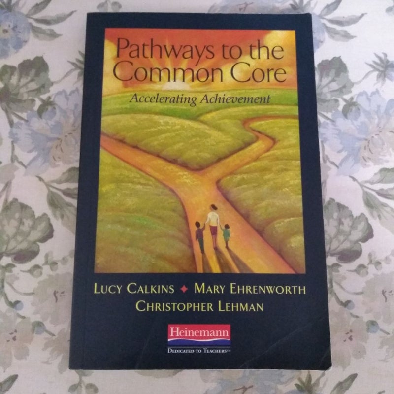 Pathways to the Common Core