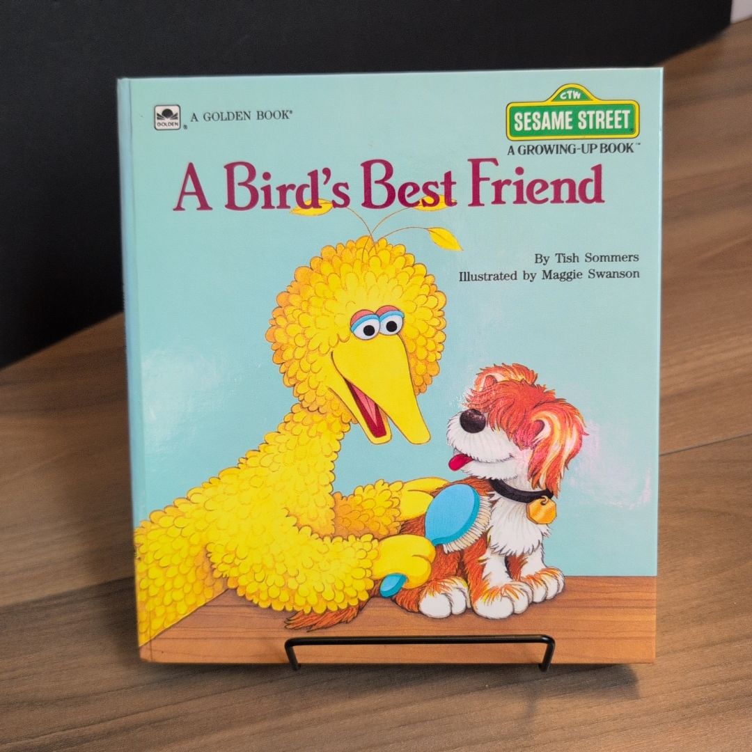 Sesame Street, A Growing-Up Book, A Bird's Best Friend 