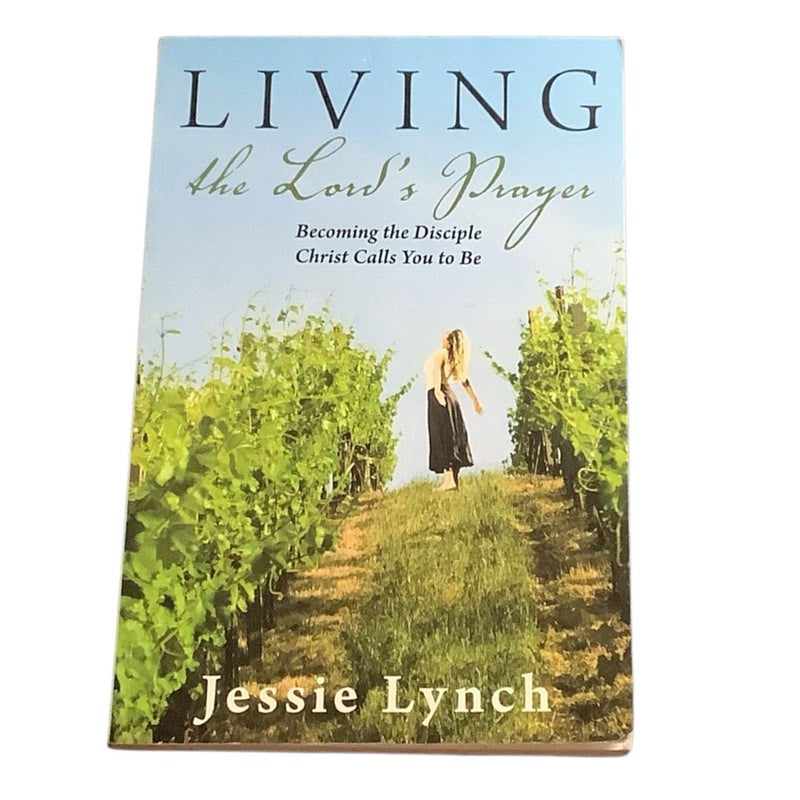Living the Lord's Prayer