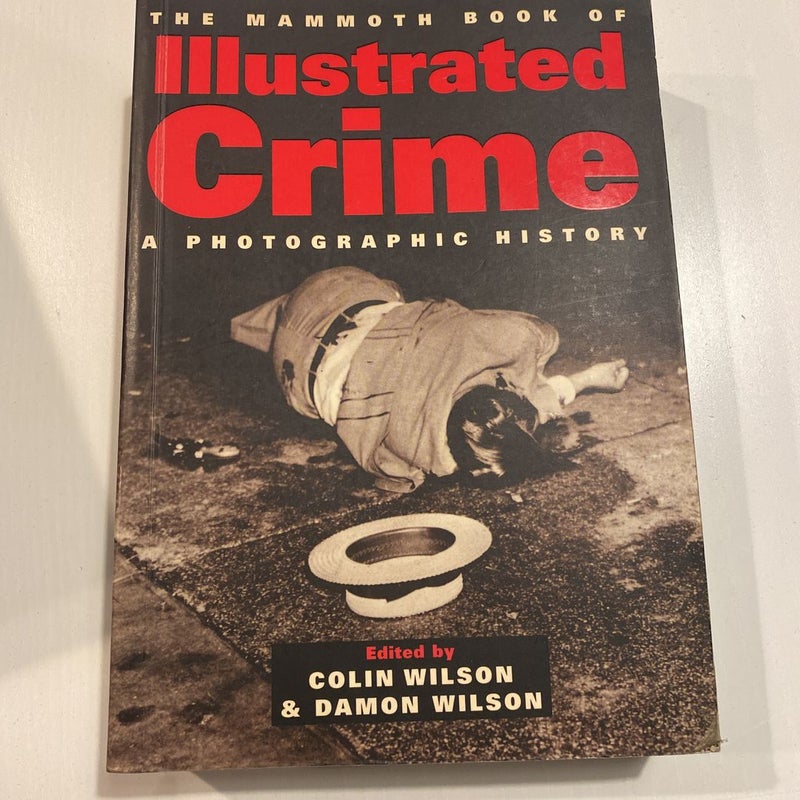 The Mammoth Book of Illustrated True Crime