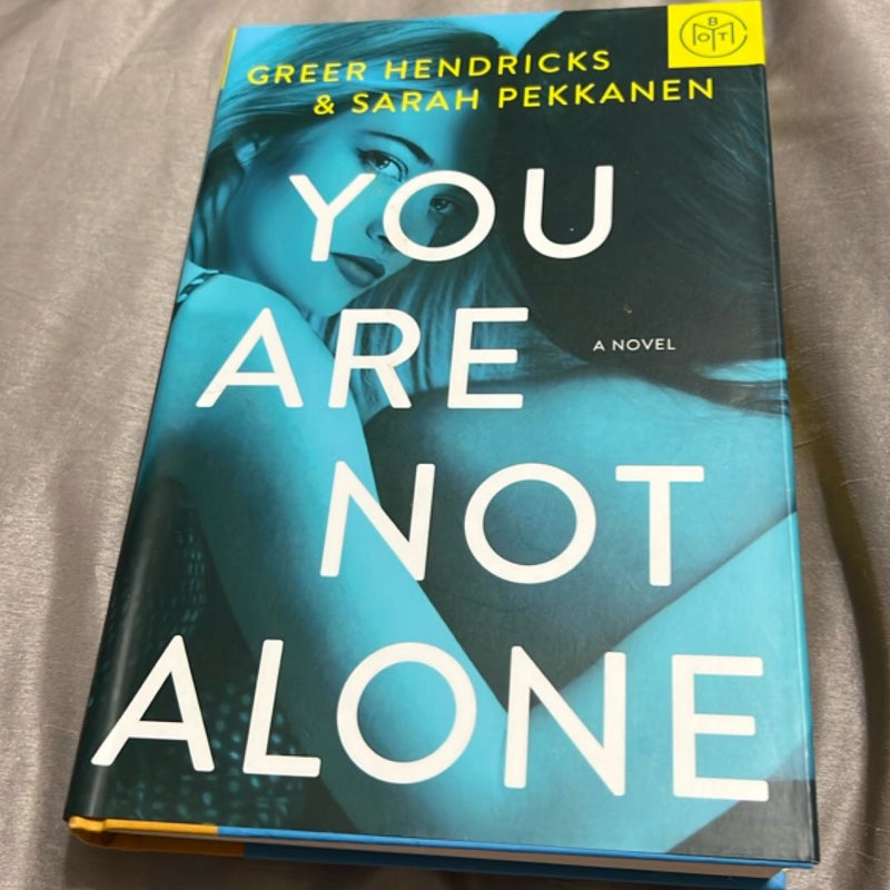 You Are Not Alone