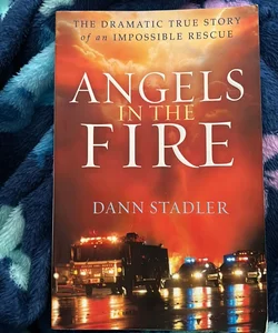 Angels In The Fire