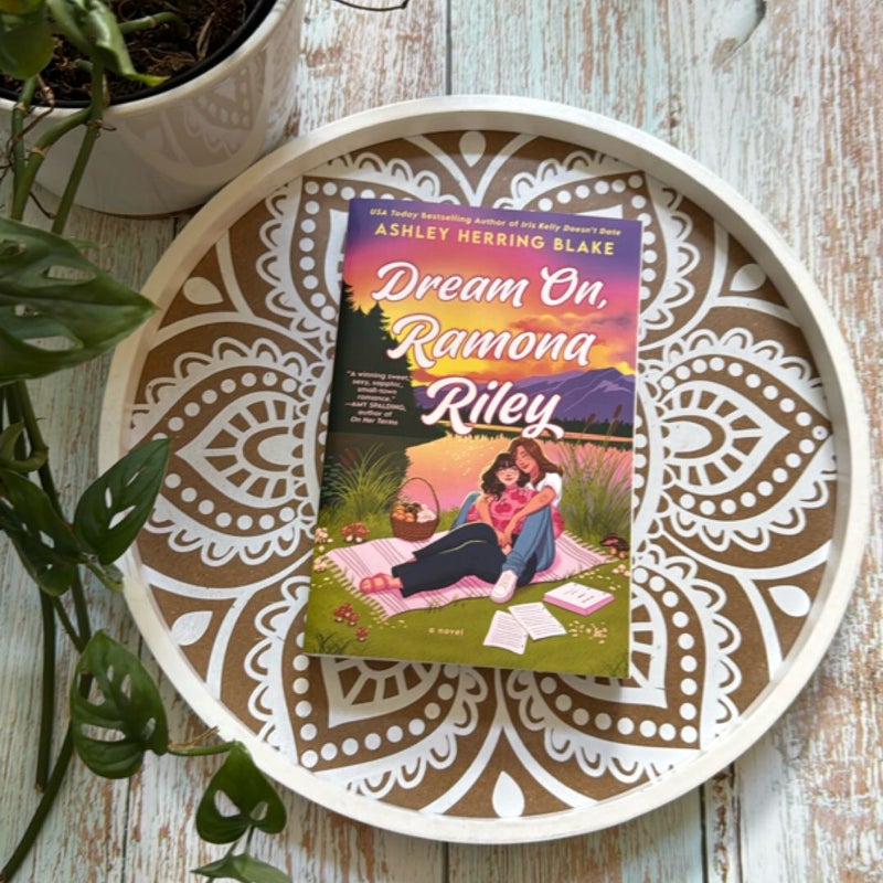 Dream on, Ramona Riley