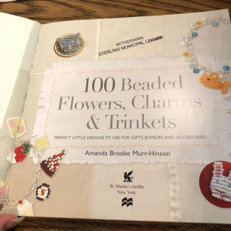 100 Beaded Flowers, Charms and Trinkets