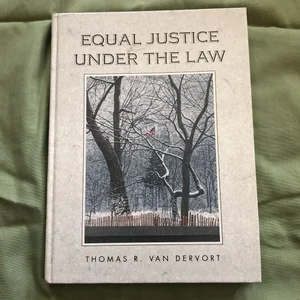 Equal Justice under the Law