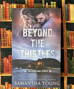 Beyond the Thistles (Signed)