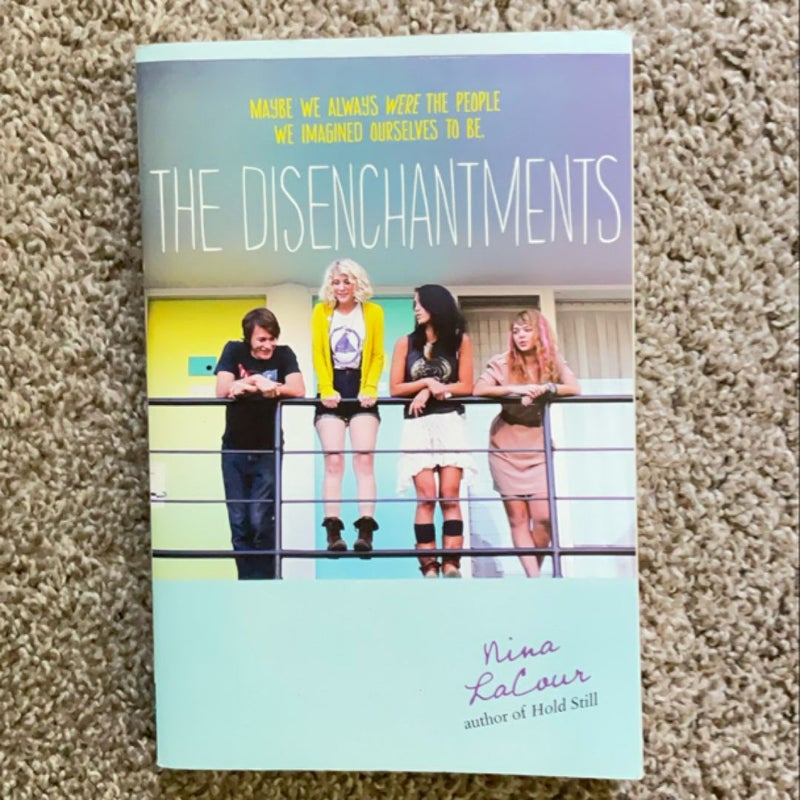 The Disenchantments