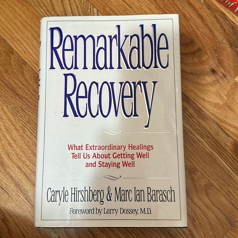 Remarkable Recovery