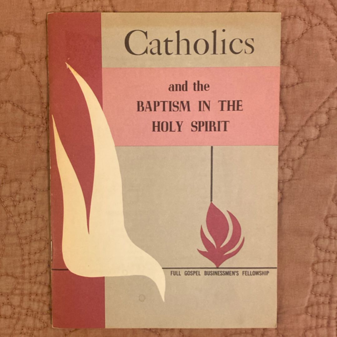 Catholics and the Baptism in the Holy Spirit