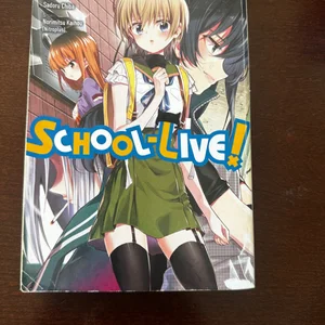 School-Live!, Vol. 9