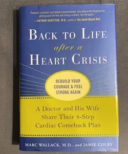 Back to Life after a Heart Crisis