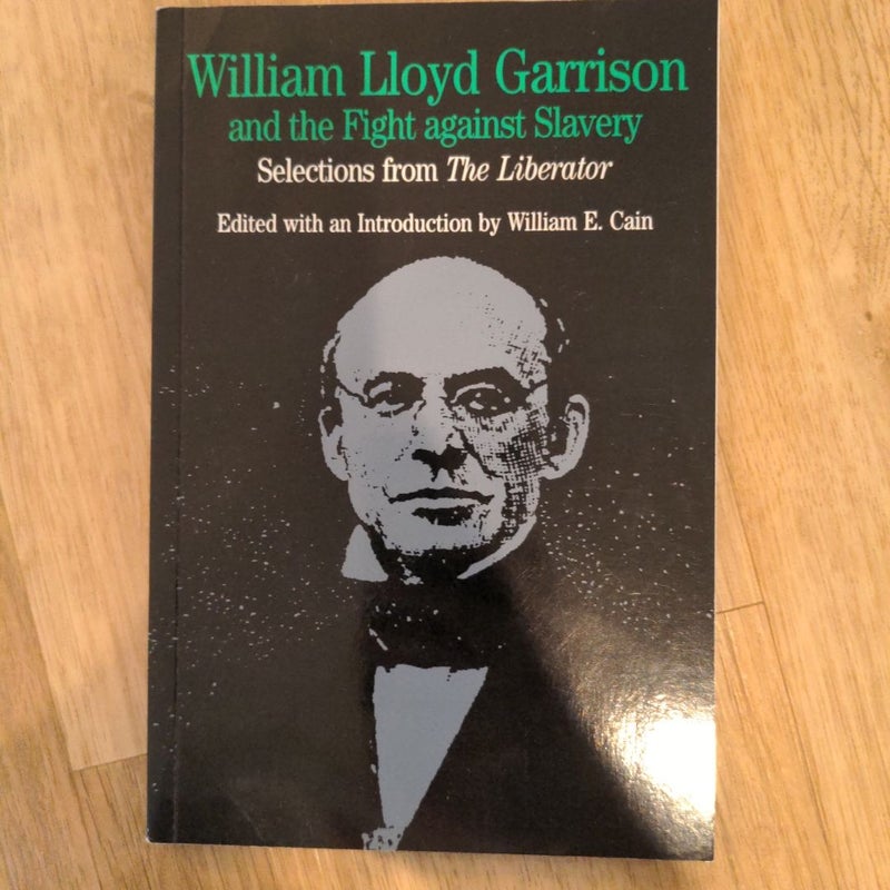 William Lloyd Garrison and the Fight Against Slavery