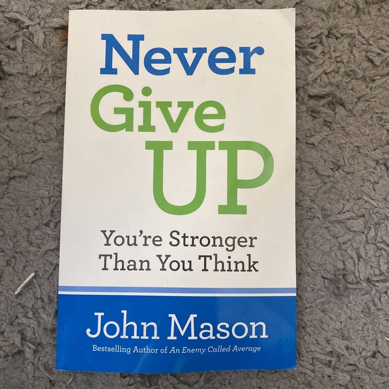 Never Give UP