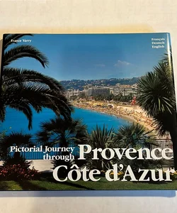 Pictorial Tour Through the Provence and the Cote d'Azur