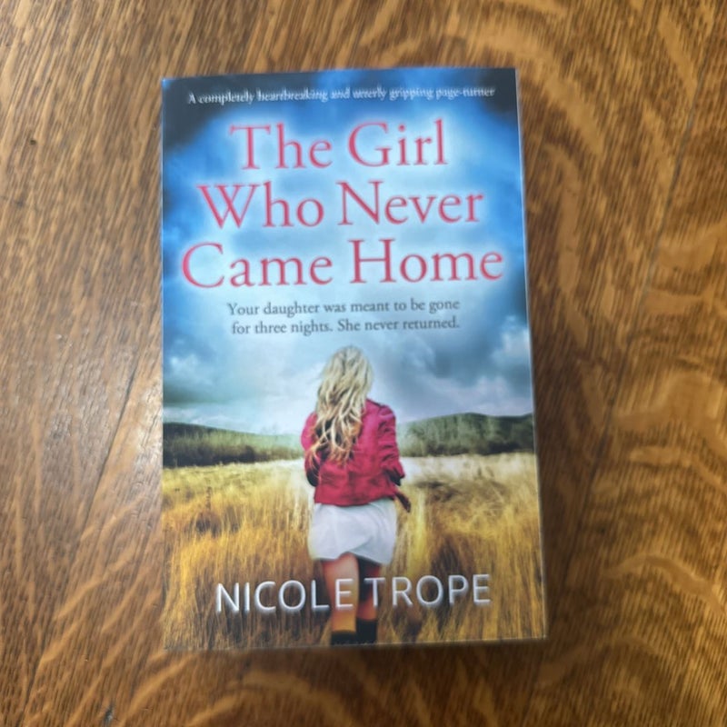 The Girl Who Never Came Home