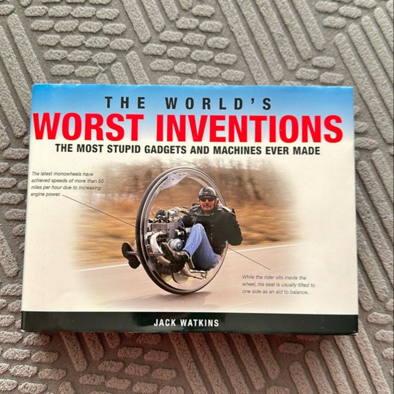 The Worlds Worst Inventions