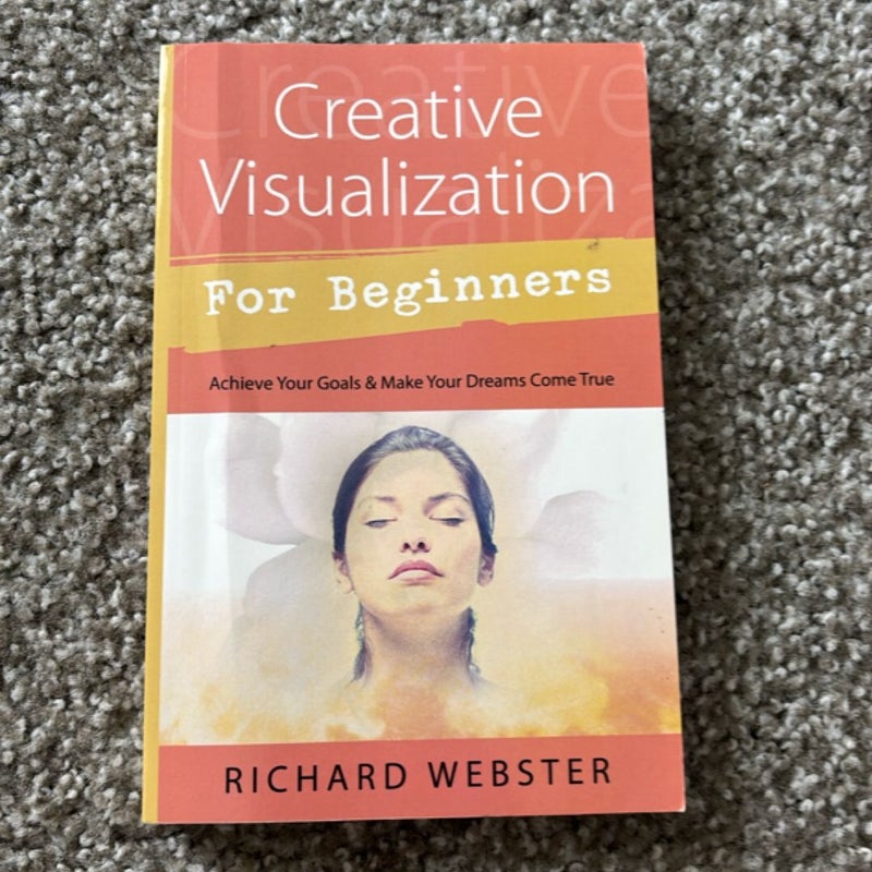 Creative Visualization for Beginners