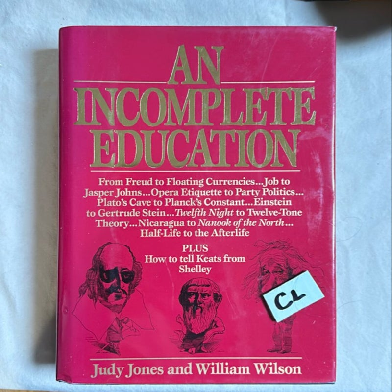 An Incomplete Education