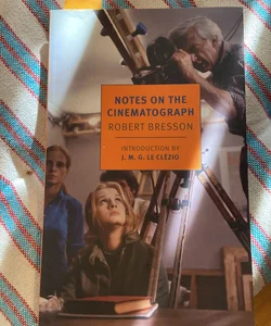 Notes on the Cinematograph