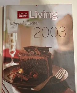 Martha Stewart Living 2003 Annual Recipes