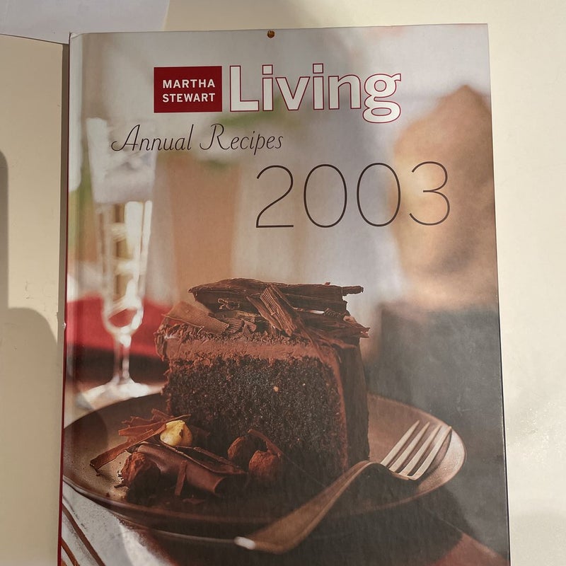 Martha Stewart Living 2003 Annual Recipes