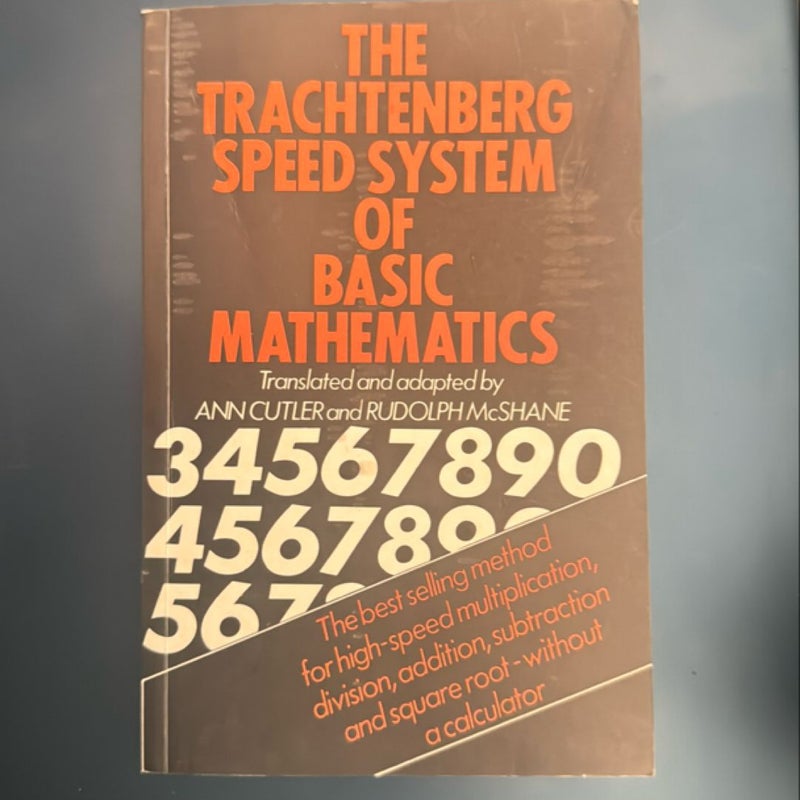 The Trachtenberg Speed System of Basic Mathematics