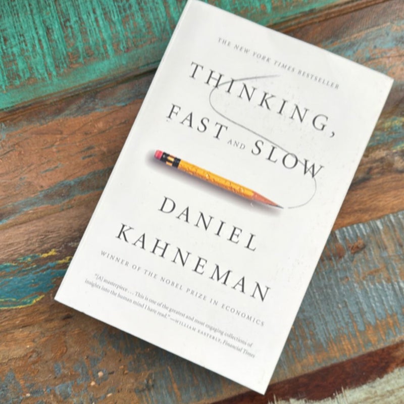 Thinking, Fast and Slow