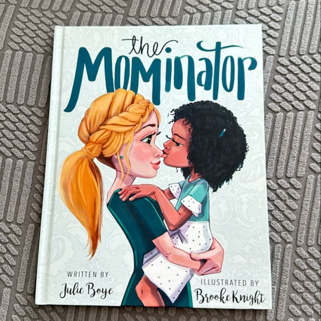 The Mominator by Julie Boye, Hardcover | Pangobooks