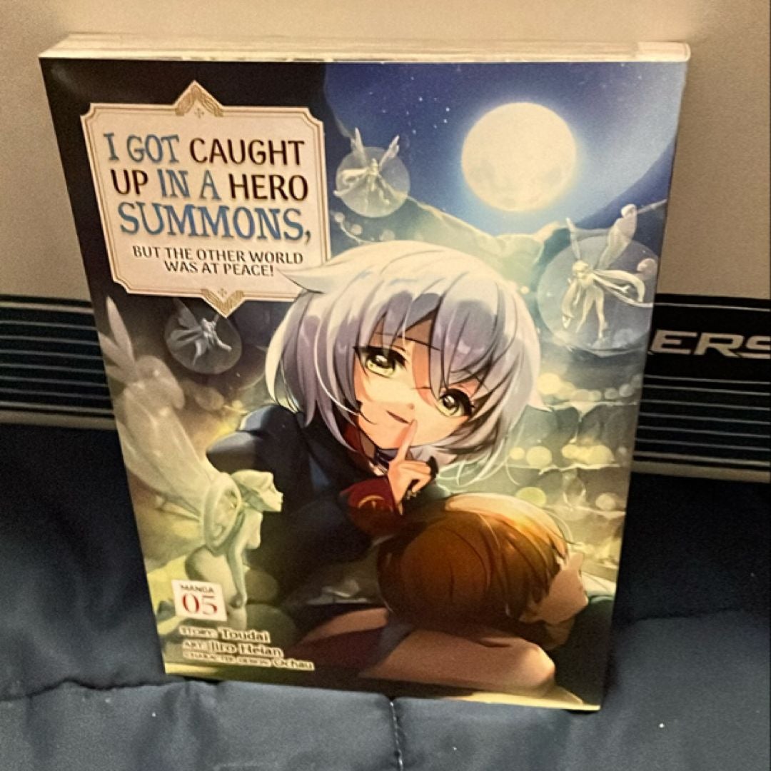 I Got Caught up in a Hero Summons, but the Other World Was at Peace! (Manga) Vol. 5
