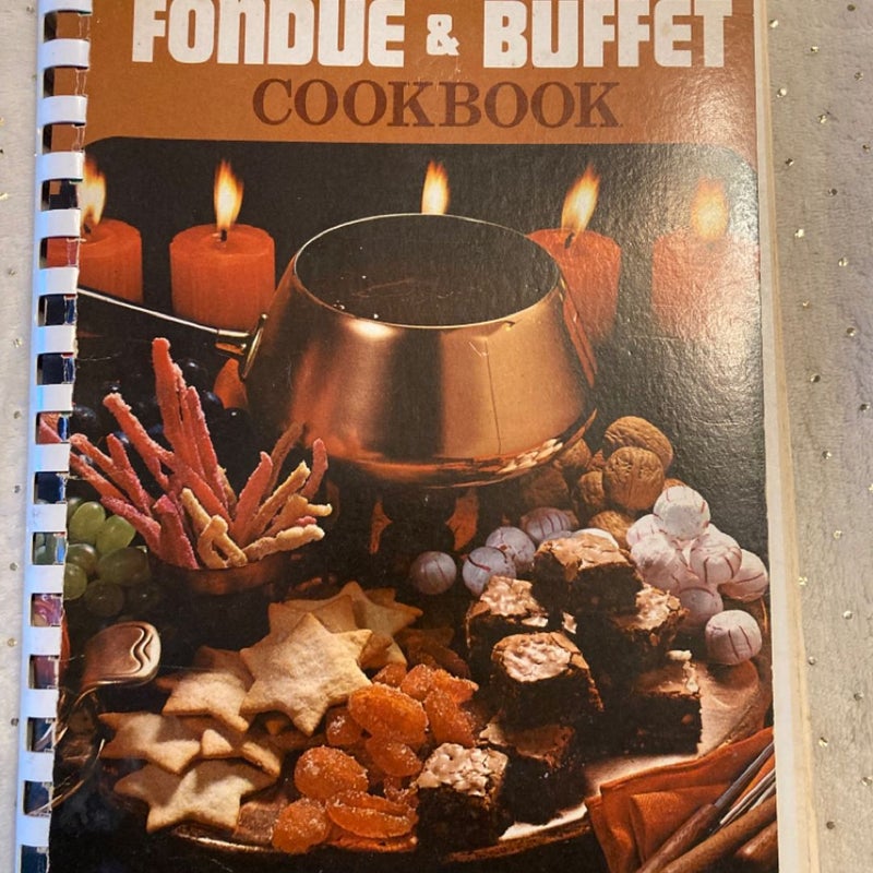 Fondue and buffet cookbook