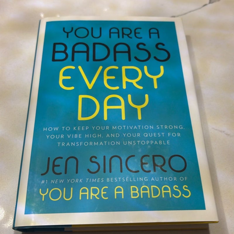 You Are a Badass Every Day