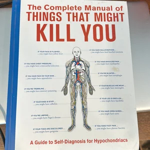 The Complete Manual of Things that Might Kill You