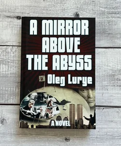 A Mirror above the Abyss