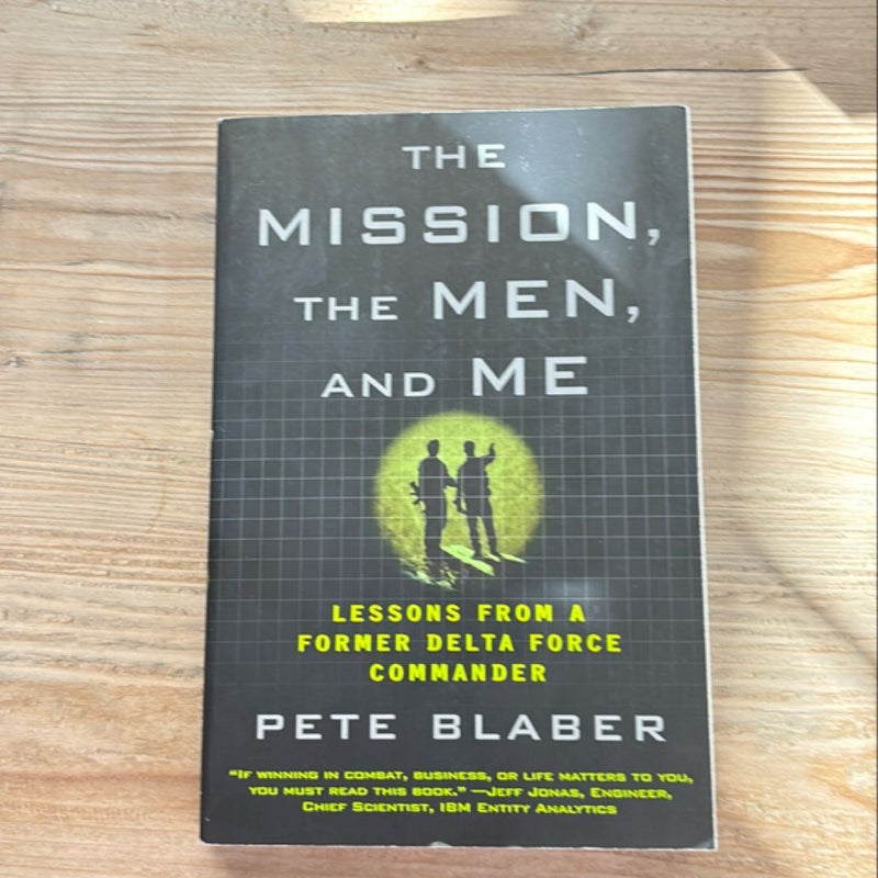 The Mission, the Men, and Me