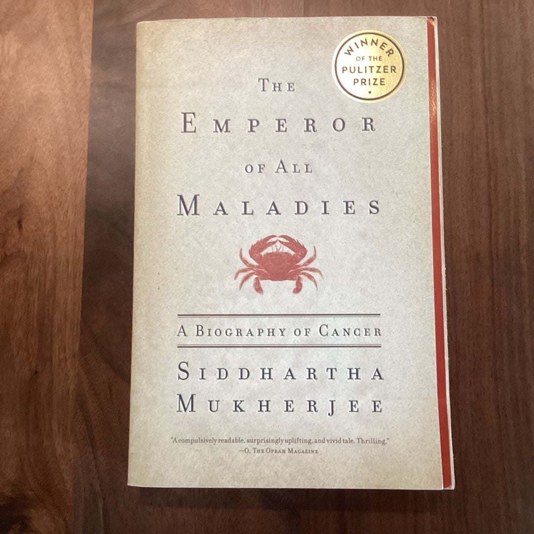 The Emperor of All Maladies