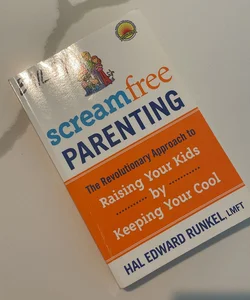 Screamfree Parenting