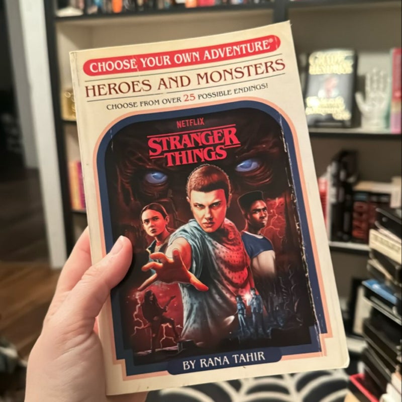 Stranger Things: Heroes and Monsters (Choose Your Own Adventure)