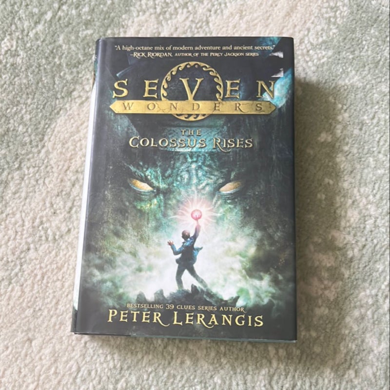 Seven Wonders Book 1: the Colossus Rises