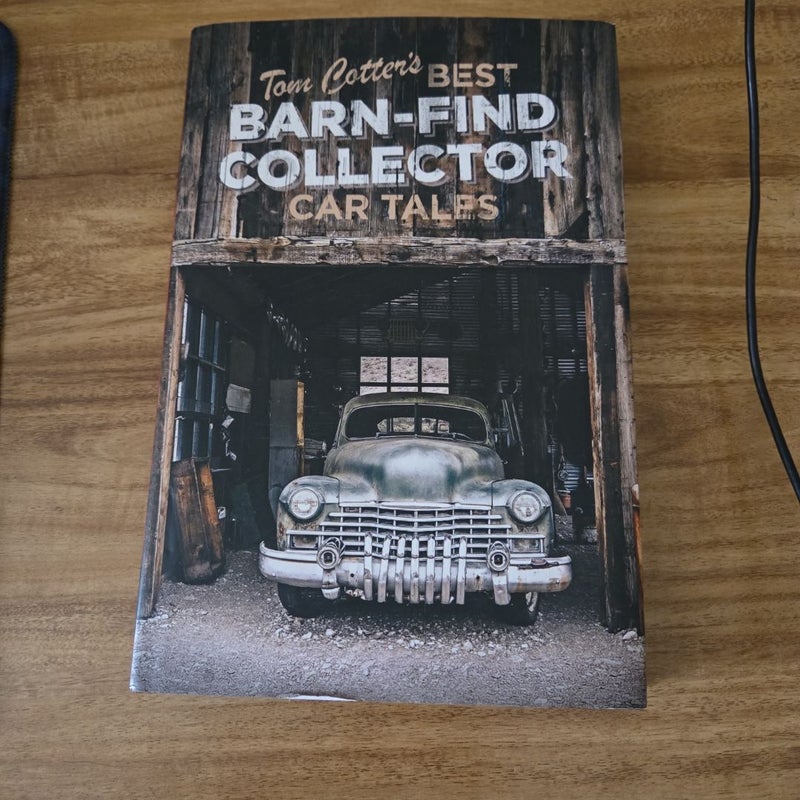 Tom Cotter's Best Barn-Find Collector Car Tales