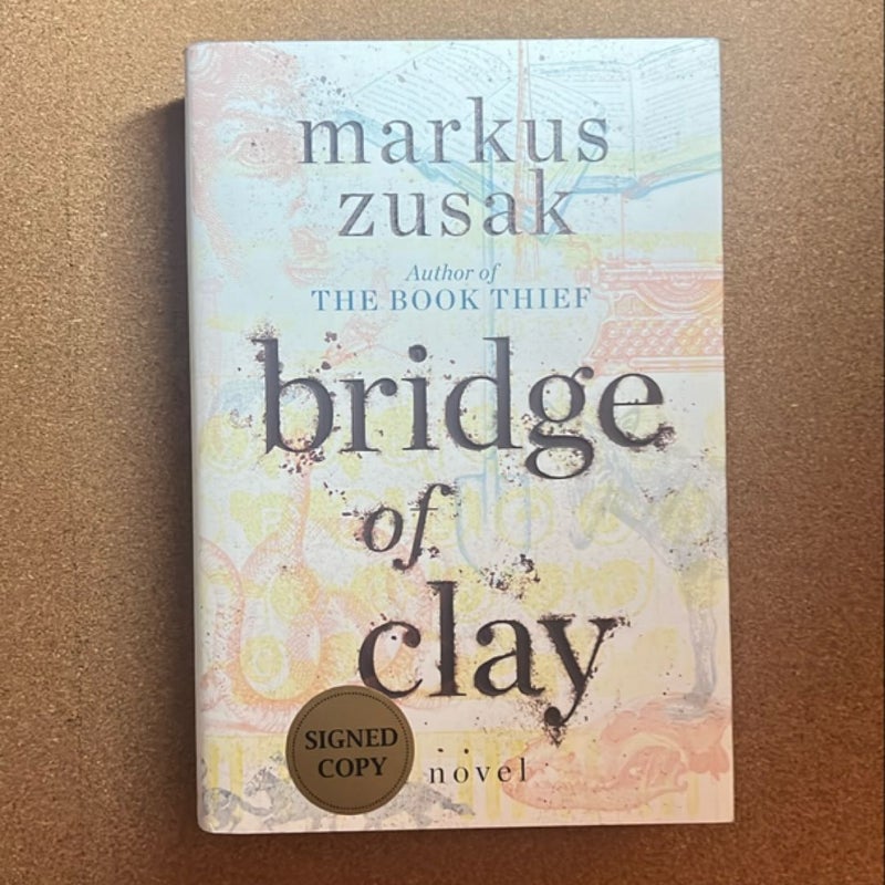 Bridge of Clay (Signed Edition)