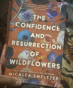 The Confidence and Resurrection of Wildflowers