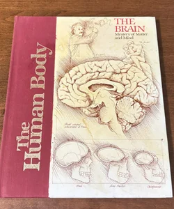 The human body ; The brain