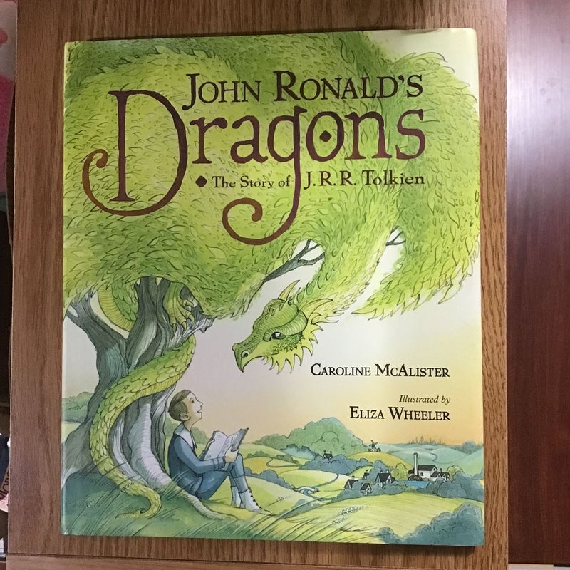 John Ronald's Dragons: the Story of J. R. R. Tolkien