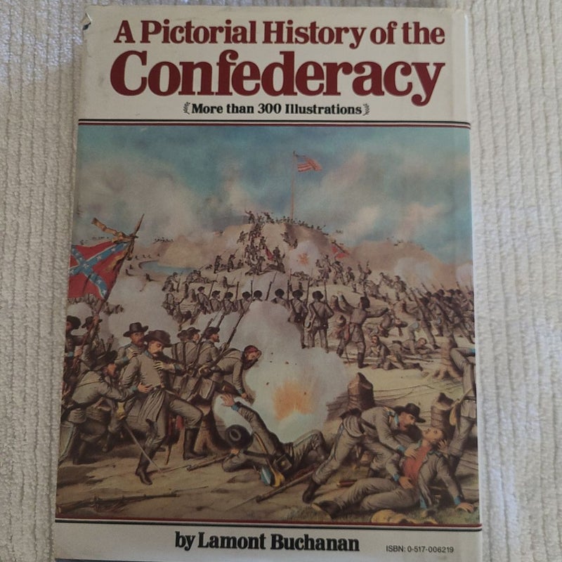 A Pictorial History of the Confederacy 