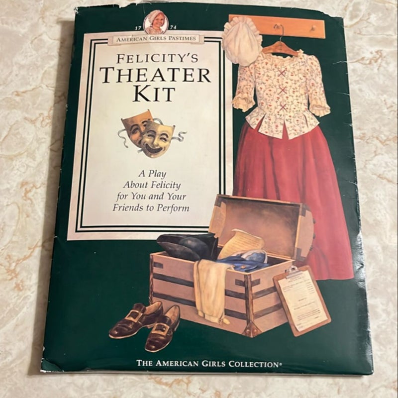 Felicity's Theater Kit